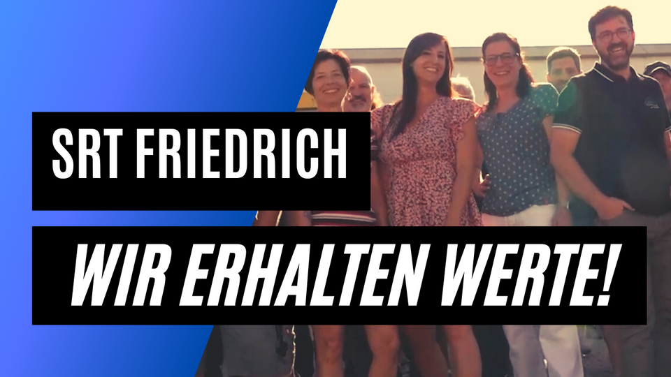 SRT - Wir erhalten Werte!